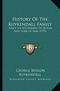 History Of The Kuykendall Family: Since Its Settlement In Dutch New York In 1646 (1919)