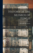 History of the Munros of Fowlis