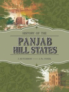 History of the Panjab Hill States - Hutchison, J., and Vogel, J. Ph.