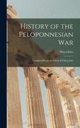 History of the Peloponnesian War: Translated From the Greek of Thucydides