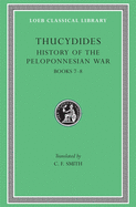 History of the Peloponnesian War, Volume IV: Books 7-8