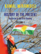 History of the Present: Kurdistan in the 21st Century