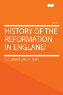 History of the Reformation in England