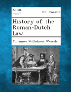 History of the Roman-Dutch Law