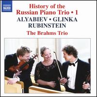 History of the Russian Piano Triom Vol. 1: Alyabiev, Glinka, Rubinstein - Brahms-Trio