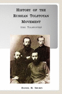 History of the Russian Tolstoyan Movement (the Tolstovtzi)