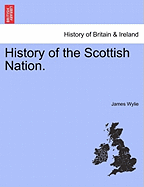 History of the Scottish Nation.