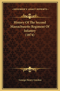 History of the Second Massachusetts Regiment of Infantry (1874)