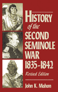 History of the Second Seminole War, 1835-1842, Revised Edition