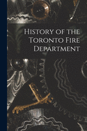 History of the Toronto Fire Department