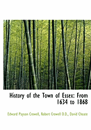 History of the Town of Essex: From 1634 to 1868