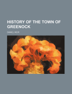 History of the Town of Greenock