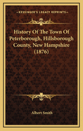 History of the Town of Peterborough, Hillsborough County, New Hampshire (1876)
