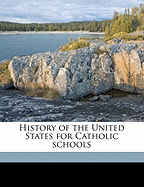 History of the United States for Catholic Schools