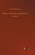 History of the War in Afghanistan: Volume 3