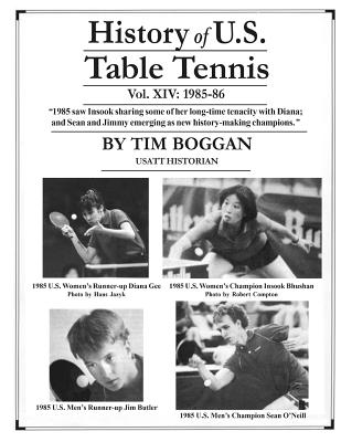 History of U.S. Table Tennis Volume 14 - Boggan, Tim