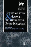 History of Work and Labour Relations in the Royal Dockyards