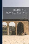 History of Zionism, 1600-1918; Volume 2