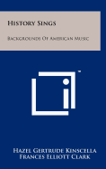 History sings ... Backgrounds of American music.