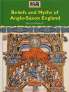 History Topic Books: ROMANS, SAXONS & VIKINGS:Beliefs & Myths of Anglo-Saxon England (Csd)