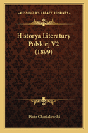 Historya Literatury Polskiej V2 (1899)
