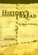 History's Golden Thread: The History of Salvation