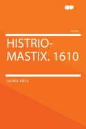 Histrio-Mastix. 1610