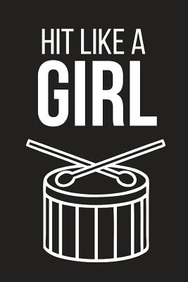 Hit Like a Girl: Small Lined Notebook to Write in Perfect Drummer Gift for Girls - Publishing, Yellow Bear