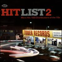 Hit List 2: More Hot 100 Chartbusters from the 70s  - Various Artists