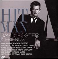 Hit Man: David Foster & Friends - David Foster