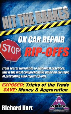 Hit the Brakes on Car Repair Rip-Offs - Hart, Richard, Professor
