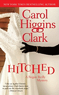 Hitched - Clark, Carol Higgins