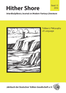 Hither Shore 13 Tolkiens Philosophie der Sprache: Jahrbuch 2016 der Deutschen Tolkien Gesellschaft e.V.