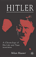 Hitler: A Chronology of His Life and Time