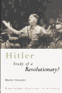 Hitler: Study of a Revolutionary?