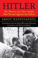 Hitler: The Memoir of a Nazi Insider Who Turned Against the F?hrer