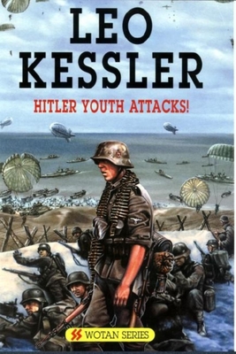Hitler Youth Attacks! - Kessler, Leo