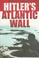 Hitler's Atlantic Wall - Saunders, Anthony