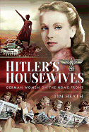 Hitler's Housewives: German Women on the Home Front