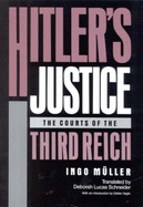 Hitler's Justice: Courts of the Third Reich