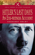 Hitler's Last Days: An Eye-Witness Account