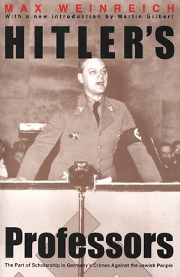 Hitler's Professors - Weinreich, Max