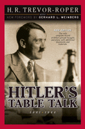 Hitler's Table Talk 1941-1944: Secret Conversations