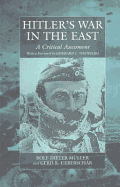 Hitler's War in the East, 1941-1445: A Critical Assessment