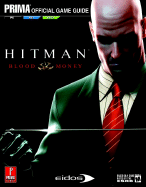 Hitman: Blood Money: Prima Official Game Guide