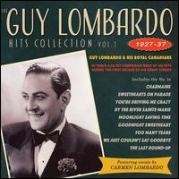 Hits Collection, Vol. 1 (1927-37) - Guy Lombardo & His Royal Canadians
