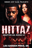 Hittaz 6: Chapter AK Verse 47: The Finale