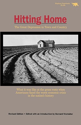 Hitting Home: The Great Depression in Town and Country - Sternsher, Bernard (Editor)