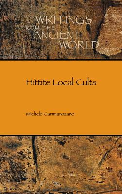Hittite Local Cults - Cammarosano, Michele