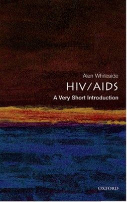 Hiv/Aids: A Very Short Introduction - Whiteside, Alan